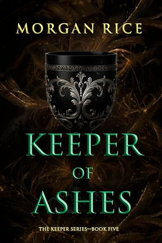 Book cover for "Keeper of Ashes" by Morgan Rice