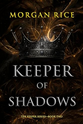 Book cover for "Keeper of Shadows" by Morgan Rice