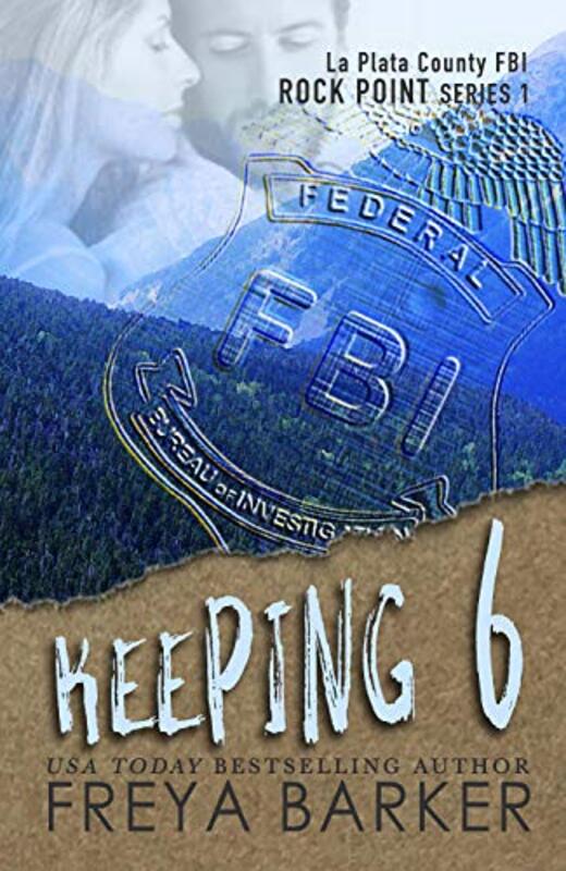 Book cover for "Keeping 6" by Freya Barker