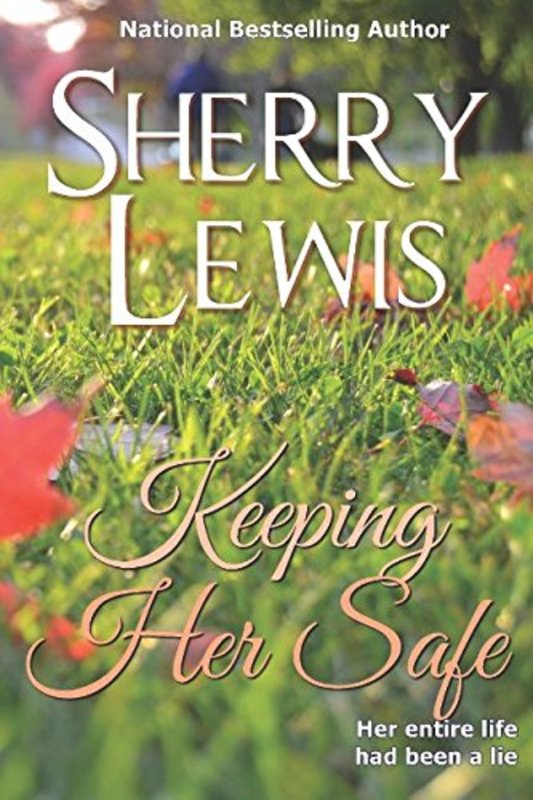 Book cover for "Keeping Her Safe" by Sherry Lewis