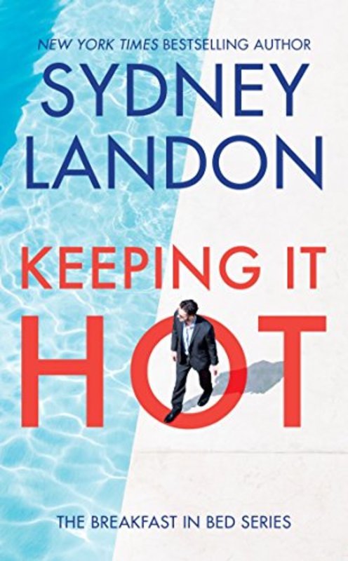 Book cover for "Keeping It Hot" by Sydney Landon
