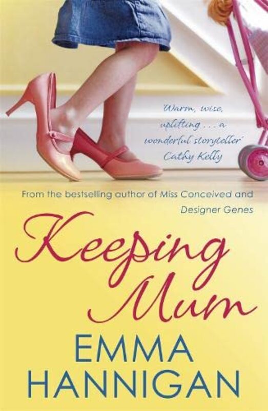 Book cover for "Keeping Mum" by Emma Hannigan