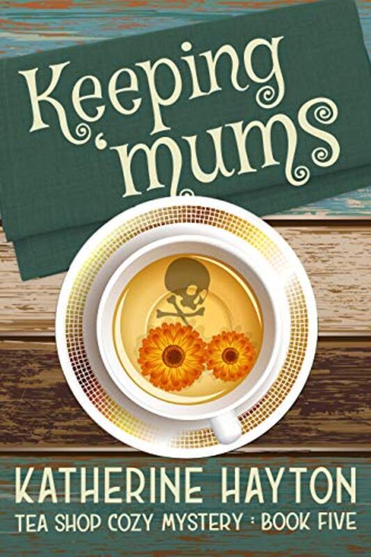 Book cover for "Keeping Mums" by Katherine Hayton