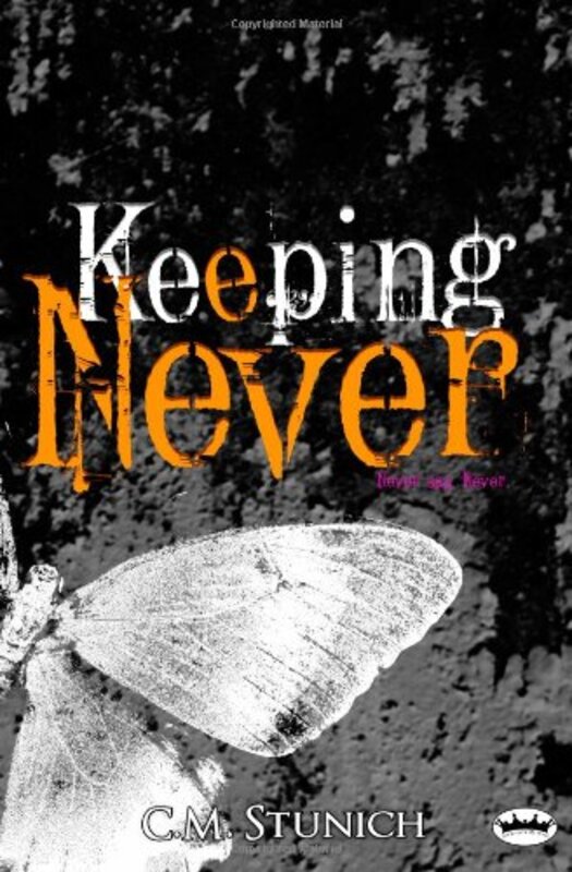 Book cover for "Keeping Never" by CM Stunich