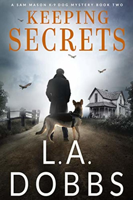 Book cover for "Keeping Secrets" by LA Dobbs