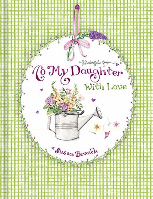 Book cover for "Keepsake Journal - To My Daughter with Love" by Susan Branch