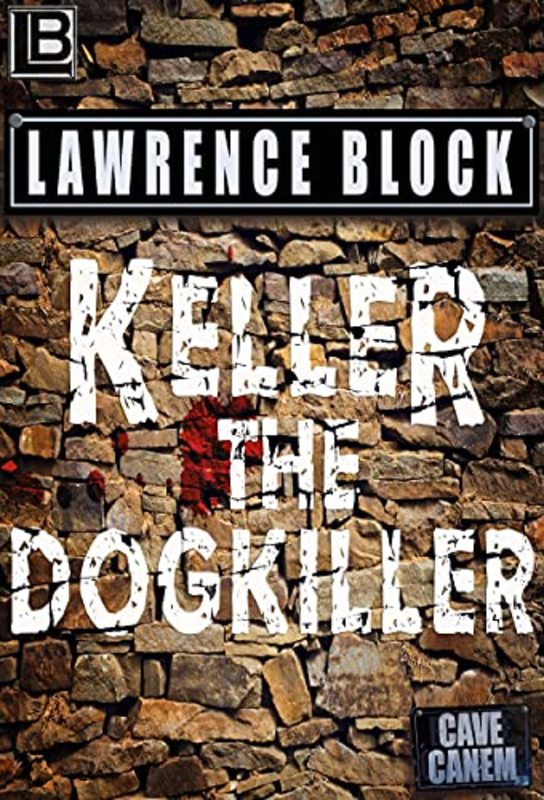 Book cover for "Keller the Dogkiller" by Lawrence Block