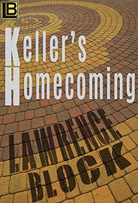 Book cover for "Keller's Homecoming" by Lawrence Block