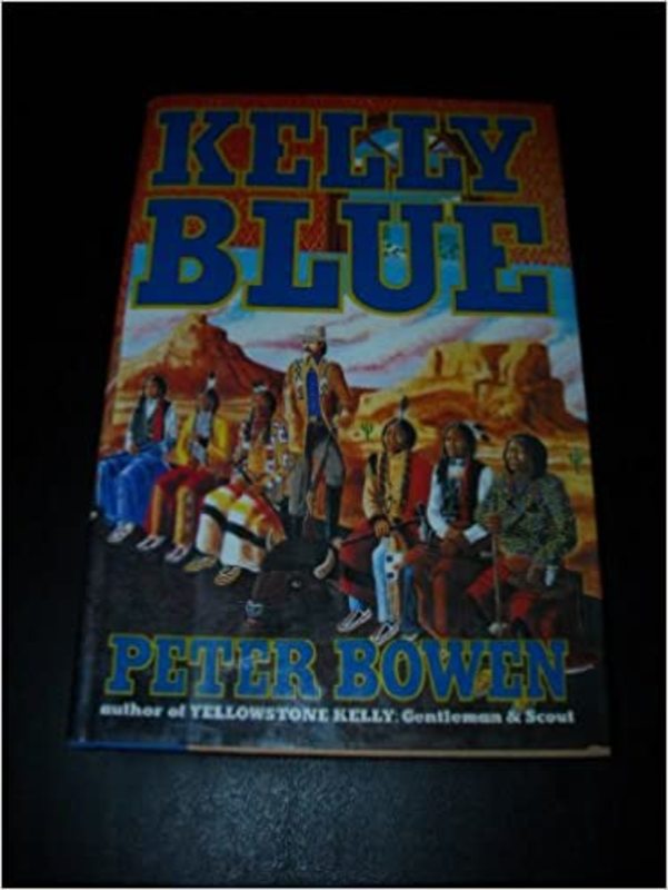Book cover for "Kelly Blue" by Peter Bowen