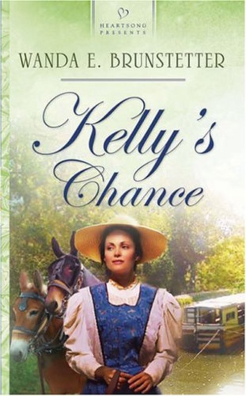 Book cover for "Kelly's Chance" by Wanda E Brunstetter