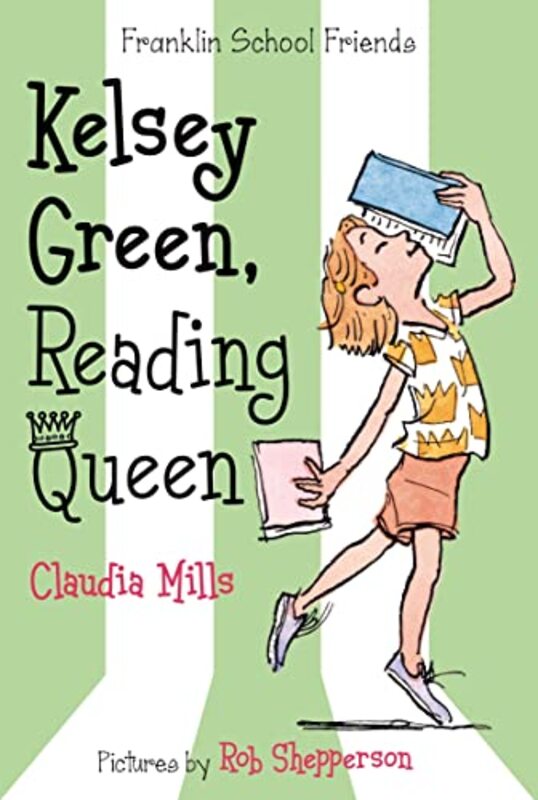Book cover for "Kelsey Green, Reading Queen" by Claudia Mills