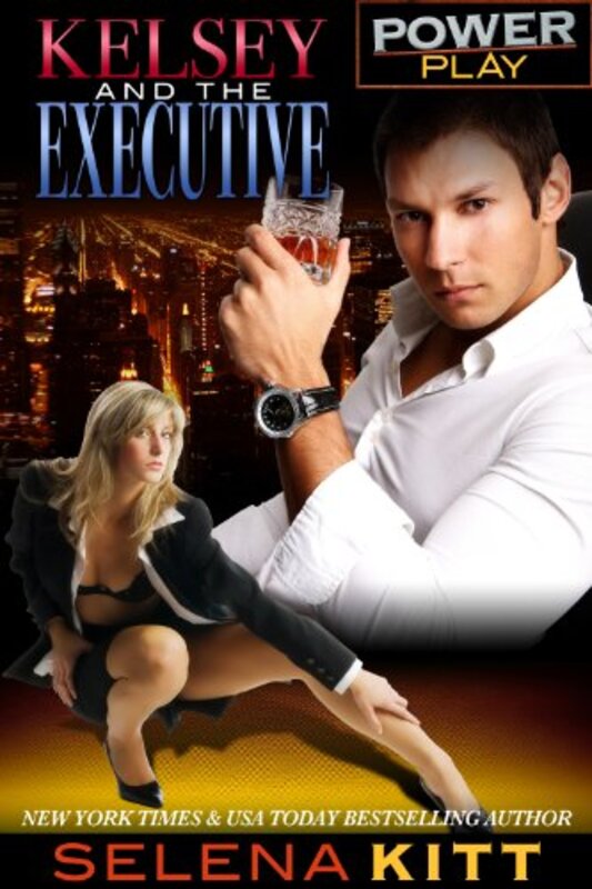 Book cover for "Kelsey and the Executive" by Selena Kitt