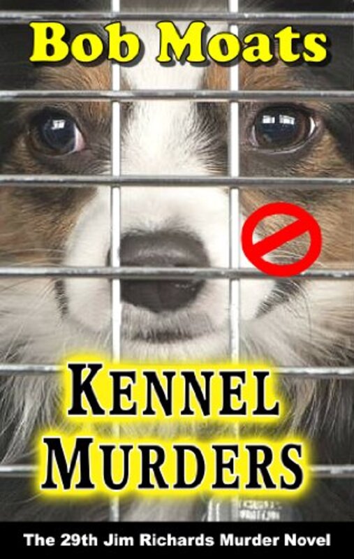 Book cover for "Kennel Murders" by Bob Moats