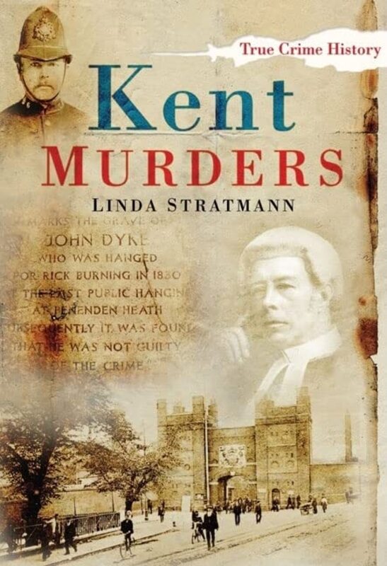 Book cover for "Kent Murders" by Linda Stratmann
