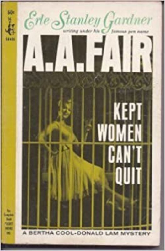 Book cover for "Kept Women Can't Quit" by Erle Stanley Gardner