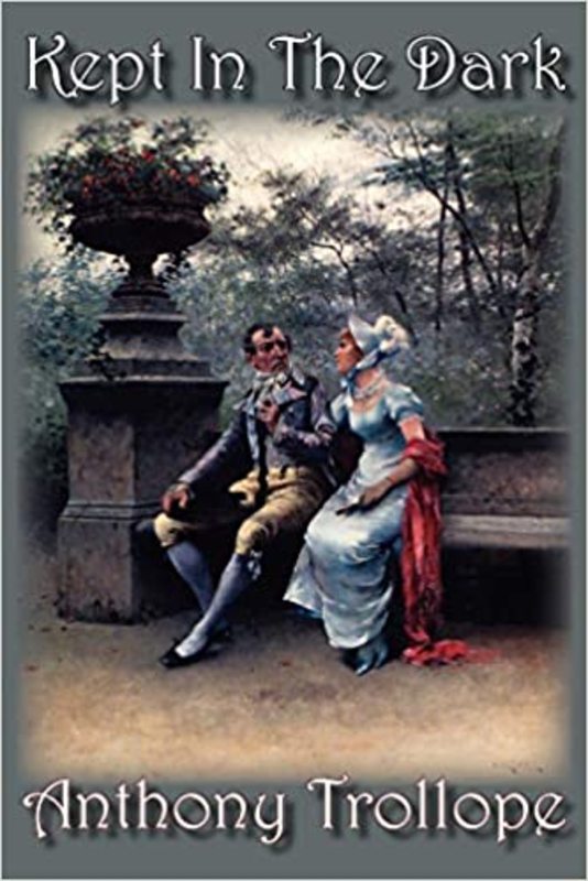 Book cover for "Kept in the Dark" by Anthony Trollope