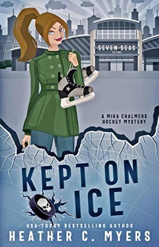 Book cover for "Kept on Ice" by Heather C Myers