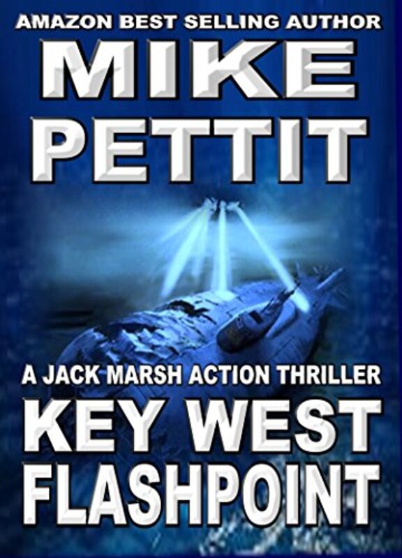 Book cover for "Key West Flashpoint" by Mike Pettit