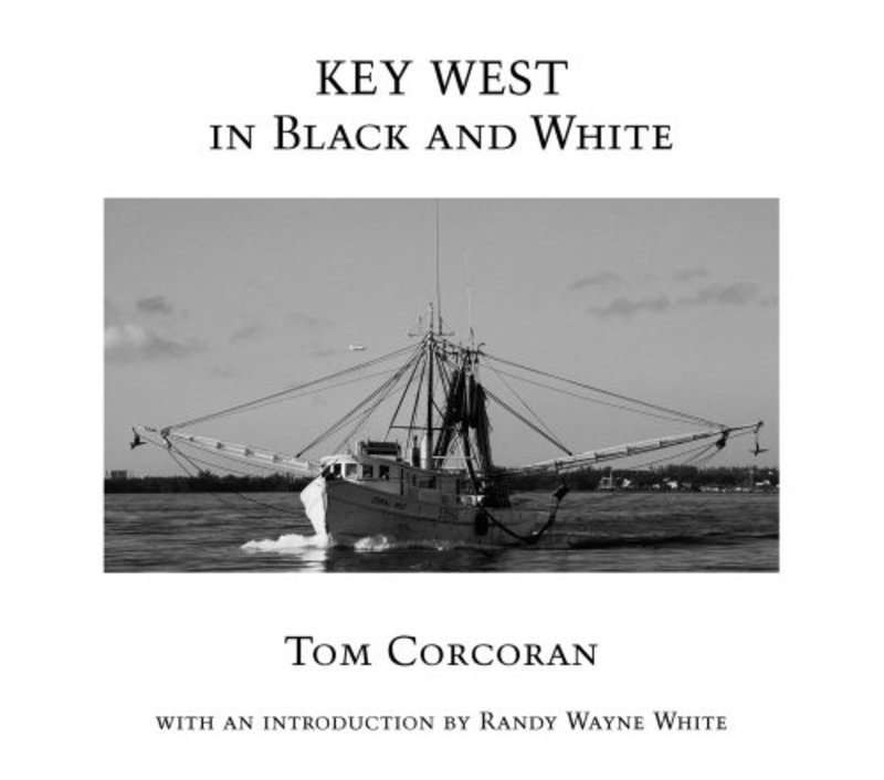 Book cover for "Key West in Black and White" by Tom Corcoran