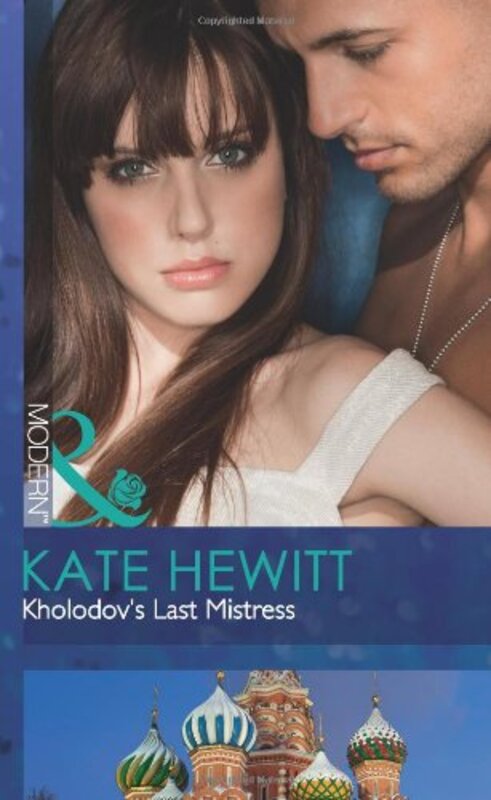 Book cover for "Kholodov's Last Mistress" by Kate Hewitt