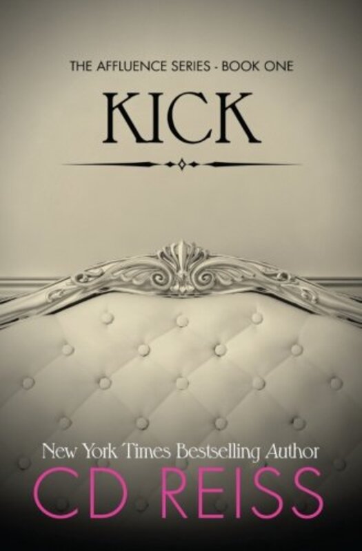 Book cover for "Kick" by CD Reiss