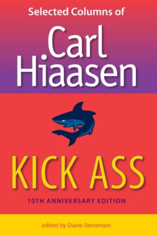 Book cover for "Kick Ass" by Carl Hiaasen
