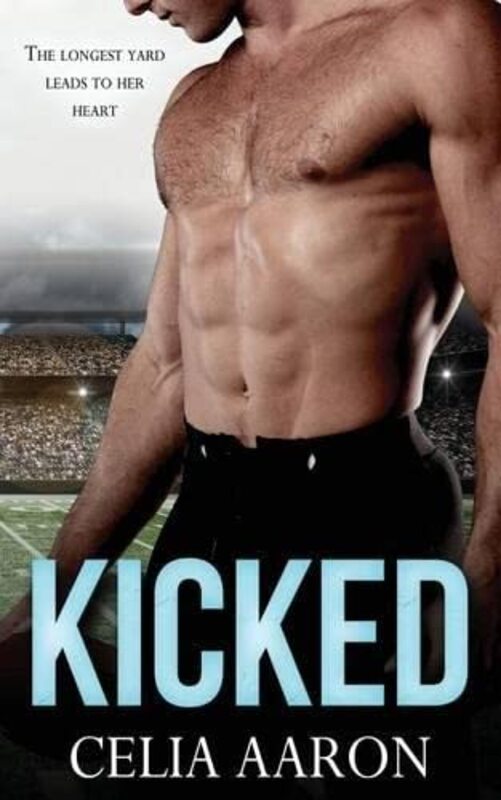 Book cover for "Kicked" by Celia Aaron