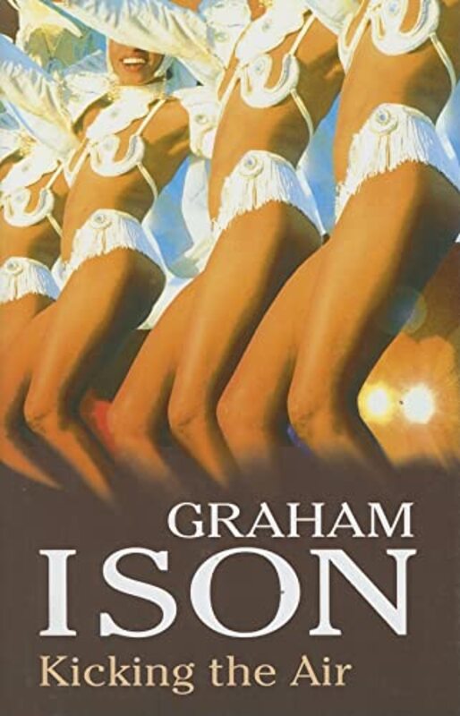 Book cover for "Kicking the Air" by Graham Ison