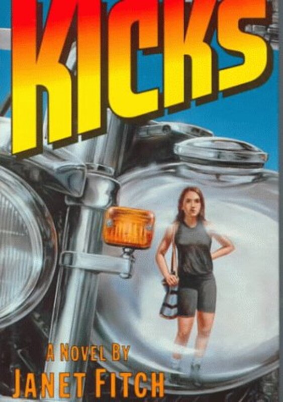 Book cover for "Kicks" by Janet Fitch
