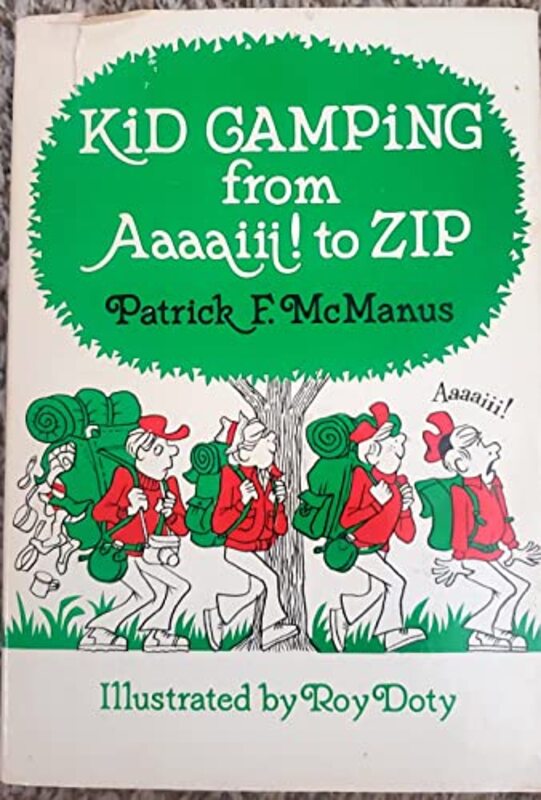 Book cover for "Kid Camping from Aaaaiii! to ZIP" by Patrick F McManus