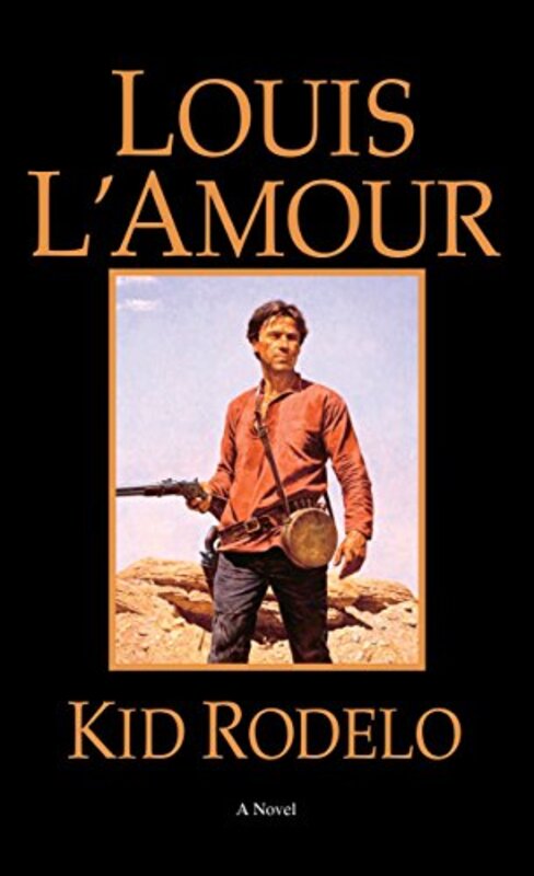 Book cover for "Kid Rodelo" by Louis LAmour
