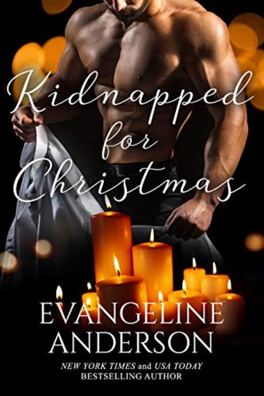 Book cover for "Kidnapped for Christmas" by Evangeline Anderson