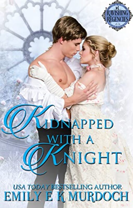 Book cover for "Kidnapped with a Knight" by Emily EK Murdoch