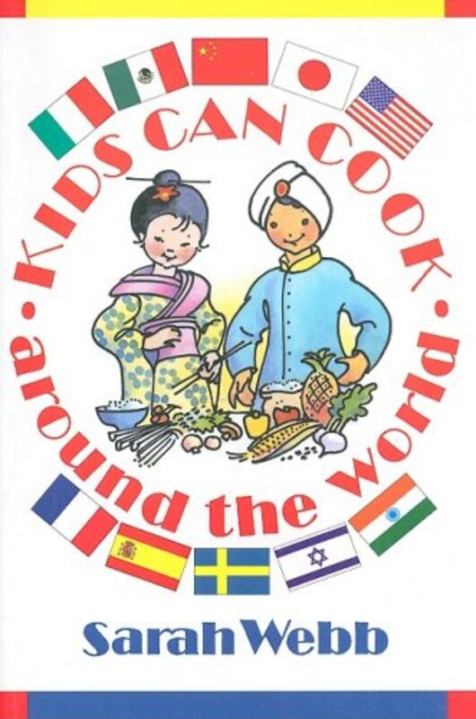 Book cover for "Kids Can Cook Around the World" by Sarah Webb