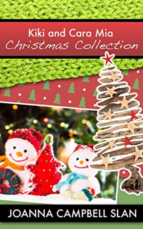 Book cover for "Kiki and Cara Mia Christmas Collection" by Joanna Campbell Slan