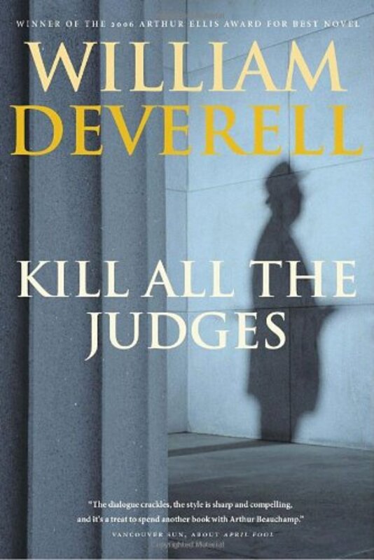 Book cover for "Kill All the Judges" by William Deverell