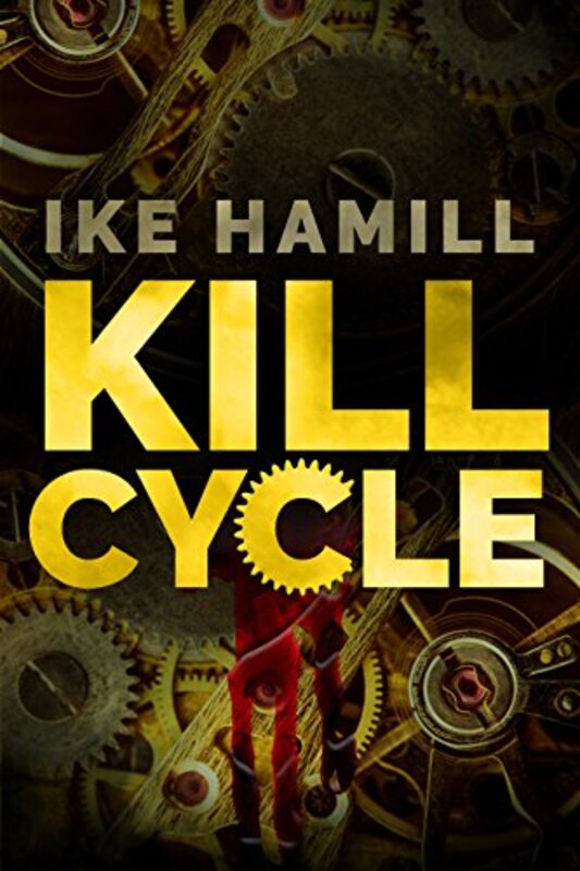 Book cover for "Kill Cycle" by Ike Hamill
