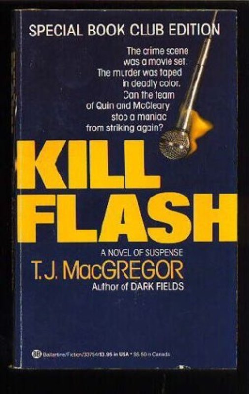 Book cover for "Kill Flash" by TJ MacGregor