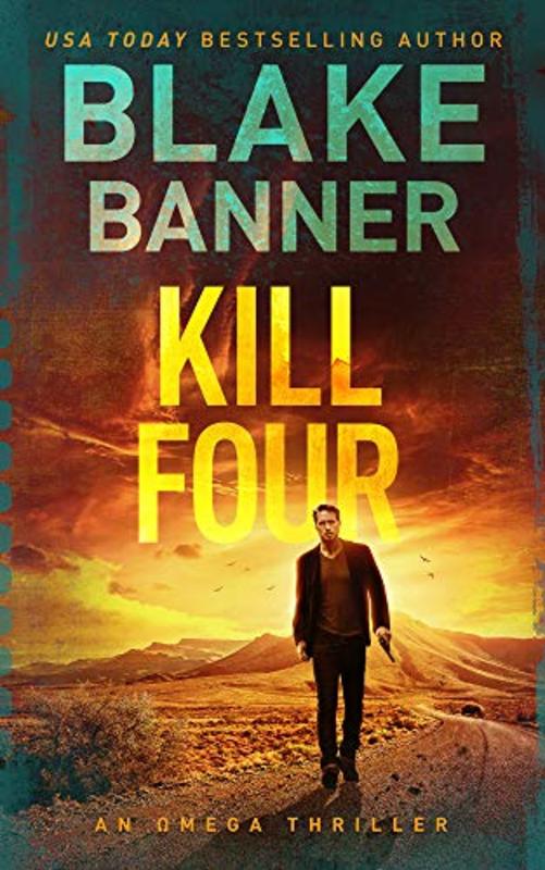 Book cover for "Kill: Four" by Blake Banner