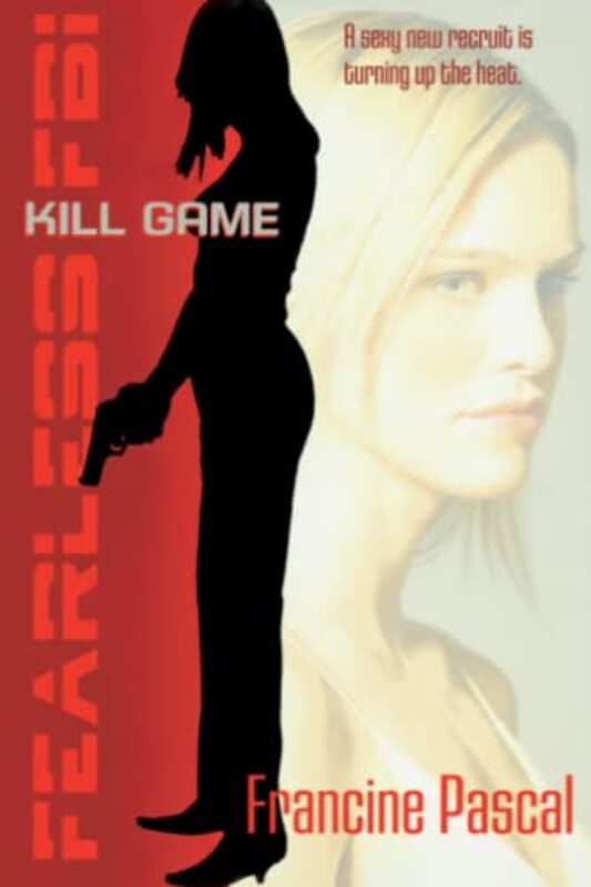 Book cover for "Kill Game" by Francine Pascal