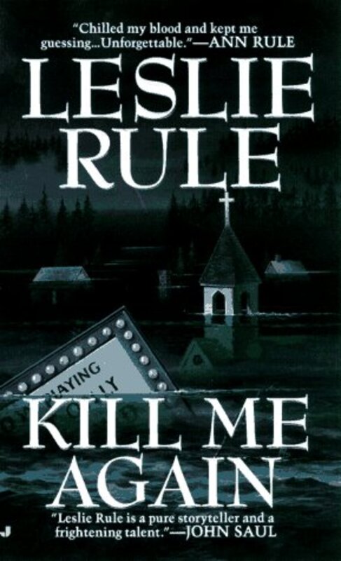 Book cover for "Kill Me Again" by Leslie Rule