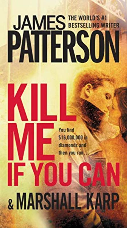 Book cover for "Kill Me If You Can" by James Patterson