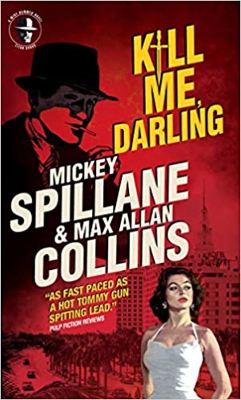 Book cover for "Kill Me, Darling" by Mickey Spillane