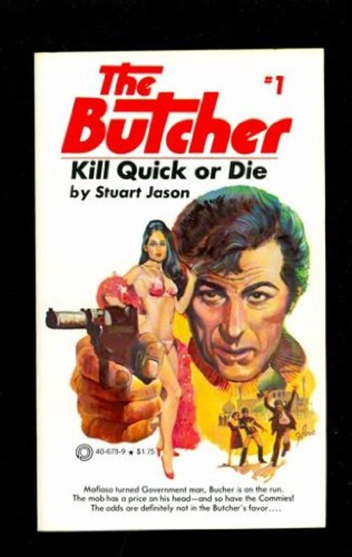 Book cover for "Kill Quick or Die" by Stuart Jason