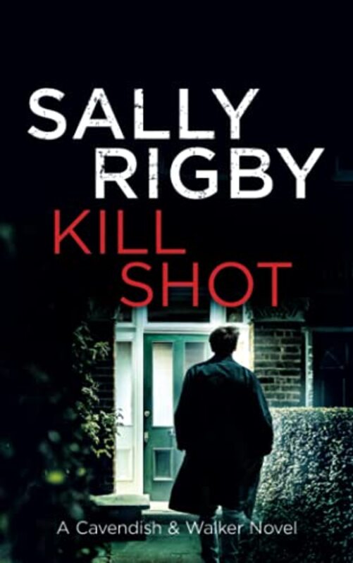 Book cover for "Kill Shot" by Sally Rigby