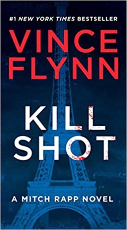 Book cover for "Kill Shot" by Vince Flynn