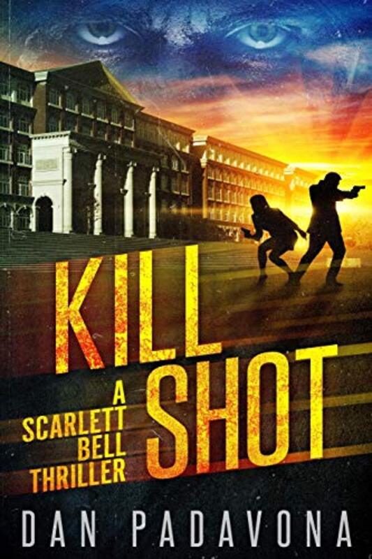 Book cover for "Kill Shot" by Dan Padavona