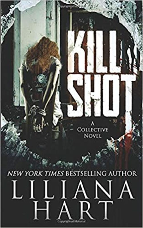 Book cover for "Kill Shot" by Liliana Hart