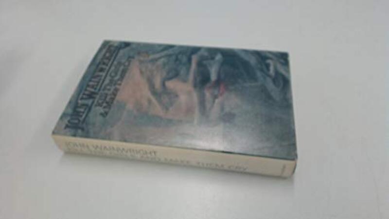 Book cover for "Kill The Girls And Make Them Cry" by John Wainwright