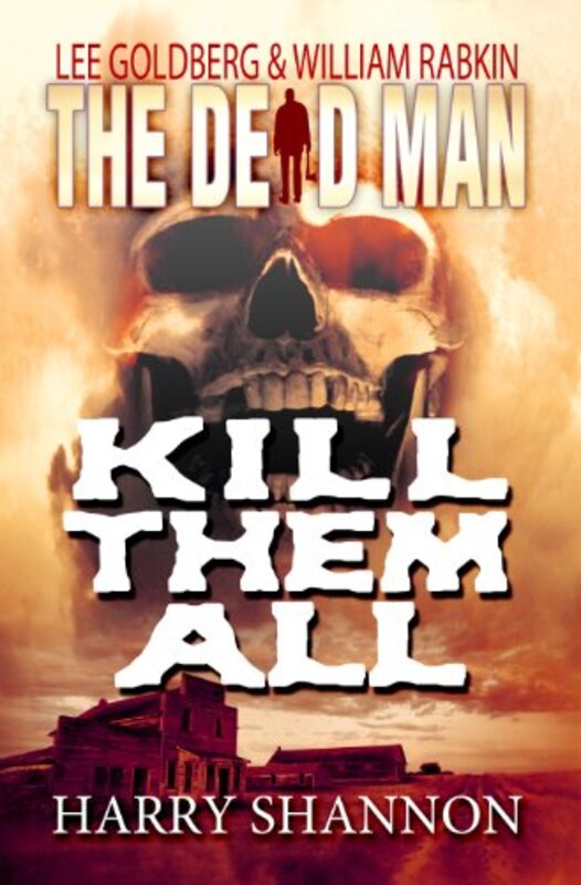Book cover for "Kill Them All" by Lee Goldberg